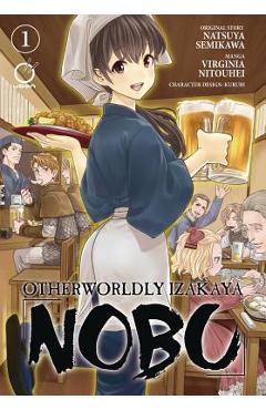 Otherworldly Izakaya Nobu Volume 1 - Natsuya Semikawa