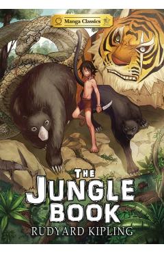 Manga Classics: The Jungle Book: The Jungle Book - Kipling