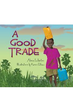 A Good Trade - Alma Fullerton