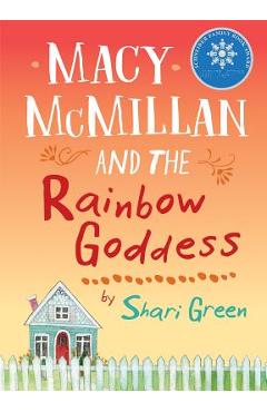 Macy McMillan and the Rainbow Goddess - Shari Green