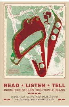 Read, Listen, Tell: Indigenous Stories from Turtle Island - Sophie Mccall