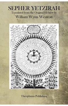 Sepher Yetzirah - William Wynn Westcott