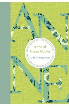 Anne of Green Gables - L. M. Montgomery