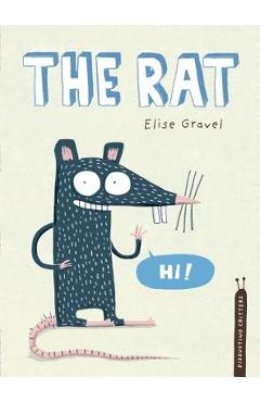 The Rat: The Disgusting Critters Series - Elise Gravel