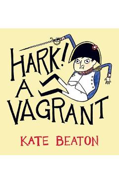 Hark! A Vagrant - Kate Beaton