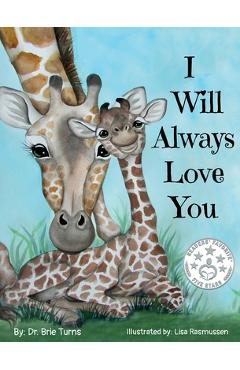 I Will Always Love You: Keepsake Gift Book for Mother and New Baby - Brie Turns