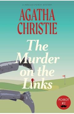 The Murder on the Links: A Hercule Poirot Mystery (Warbler Classics) - Agatha Christie
