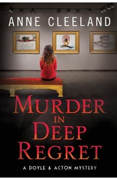 Murder in deep regret: doyle & acton #11 - anne cleeland