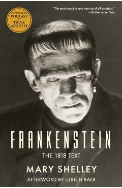 Frankenstein: The 1818 Text - Mary Shelley