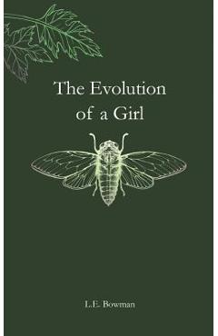 The Evolution of a Girl - L. E. Bowman