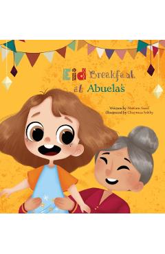 Eid Breakfast at Abuela's - Mariam Saad