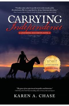 Carrying Independence - Karen A. Chase