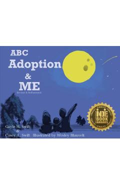 ABC Adoption & Me (Revised and Reillustrated): A Multicultural Picture Book - Gayle Swift