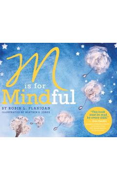 M Is for Mindful - Robin L. Flanigan