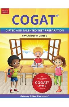 COGAT Test Prep Grade 3 Level 9: Gifted and Talented Test Preparation Book - Practice Test/Workbook for Children in Third Grade - Gateway Gifted Resources