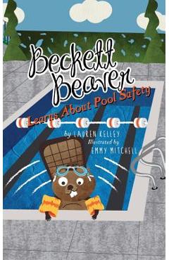 Beckett Beaver Learns About Pool Safety - Lauren Kelley