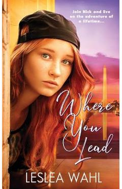Where You Lead - Wahl Leslea