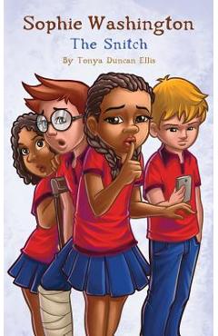 Sophie Washington: The Snitch - Tonya Ellis