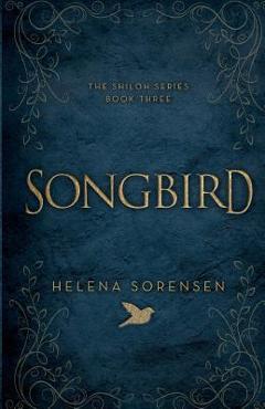 Songbird - Helena Sorensen