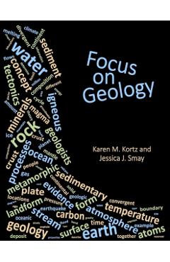Focus on Geology - Karen M. Kortz