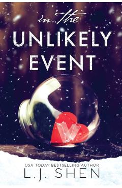 In The Unlikely Event - L. J. Shen