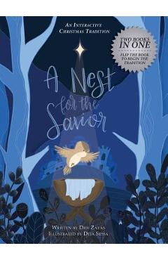 A Nest for the Savior: An Interactive Christmas Tradition - Didi Zayas