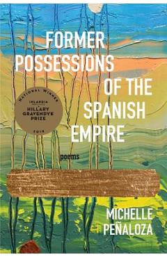 Former Possessions of the Spanish Empire - Michelle Penaloza