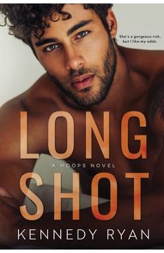 Long Shot - Kennedy Ryan