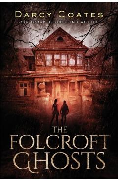 The Folcroft Ghosts - Darcy Coates