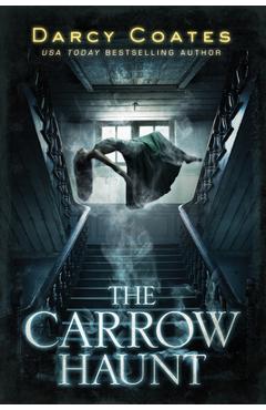 The Carrow Haunt - Darcy Coates