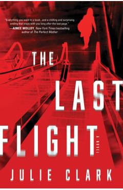 The Last Flight - Julie Clark