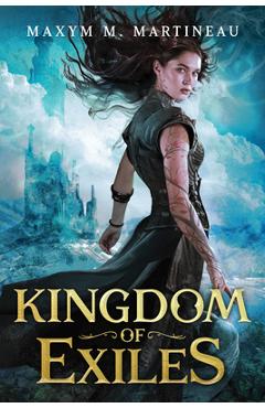 Kingdom of Exiles - Maxym M. Martineau
