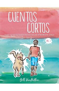 Cuentos cortos Volume 1 - Bill Vanpatten