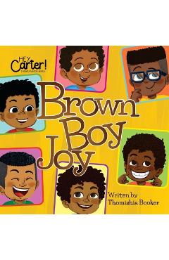 Brown Boy Joy - Thomishia Booker