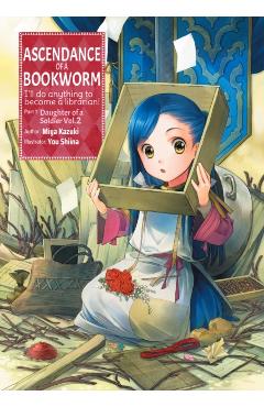 Ascendance of a Bookworm: Part 1 Volume 2 - Miya Kazuki