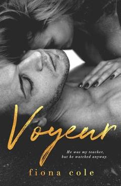 Voyeur - Fiona Cole