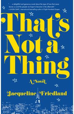 That\'s Not a Thing - Jacqueline Friedland