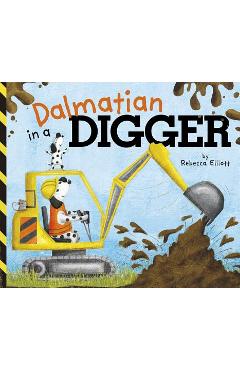 Dalmatian in a Digger - Rebecca Elliott