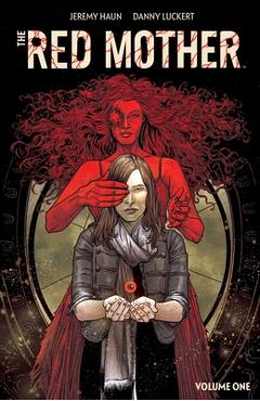 The red mother vol. 1 - jeremy haun