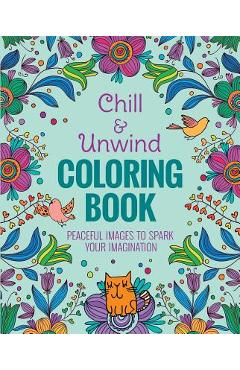 Chill & Unwind Coloring Book - Andrea Sargent