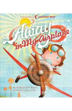 Away in My Airplane - Margaret Wise Brown