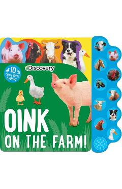 Discovery: Oink on the Farm! - Editors Of Silver Dolphin Books