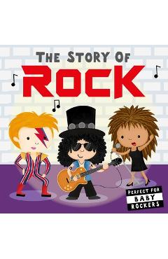 The Story of Rock - Editors Of Caterpillar Books