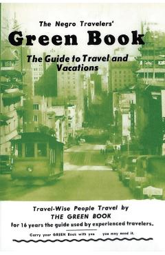 The Negro Travelers' Green Book: 1954 Facsimile Edition - Victor H. Green