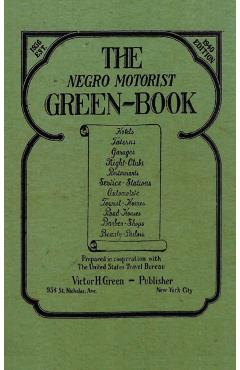 The Negro Motorist Green-Book: 1940 Facsimile Edition - Victor H. Green