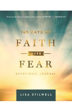100 Days of Faith Over Fear - Lisa Stilwell