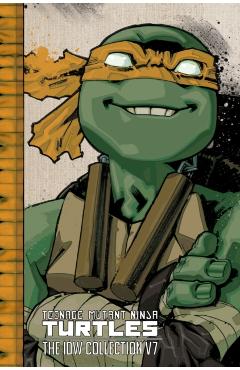 Teenage Mutant Ninja Turtles: The IDW Collection Volume 7 - Tom Waltz