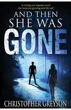 And Then She Was Gone