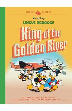 Disney Masters Vol. 6: Giovan Battista Carpi: Walt Disney\'s Uncle Scrooge: King of the Golden River - Giovan Battista Carpi