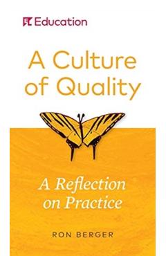 A Culture of Quality: A Reflection on Practice - Ron Berger